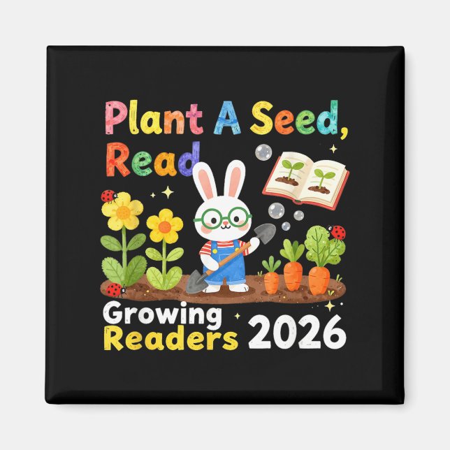 Summer Reading 2026 Plant A Seed Read Growing Magnet (Front)