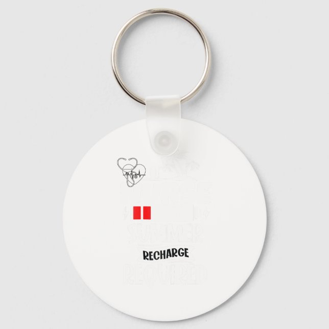 Summer Recharge Required Funny School Nurse Summer Key Ring (Front)