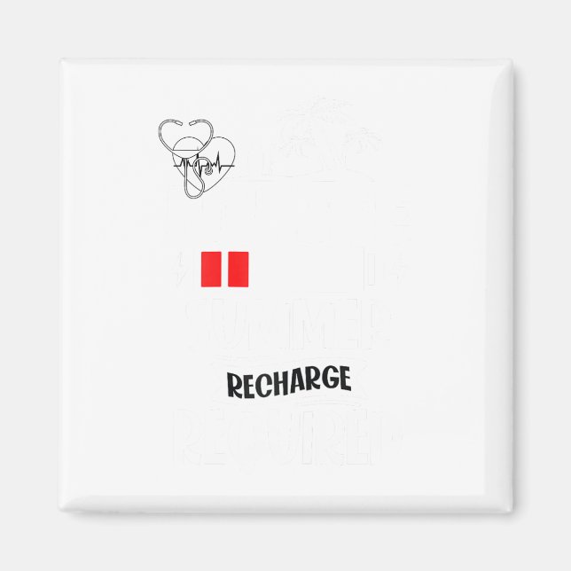 Summer Recharge Required Funny School Nurse Summer Magnet (Front)