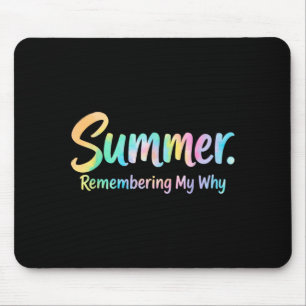 Summer Remembering My Why Artwork Mouse Mat