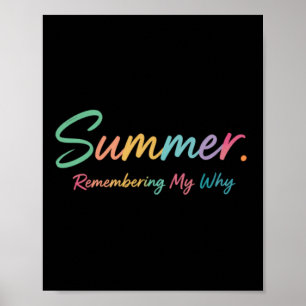Summer Remembering My Why Design Poster
