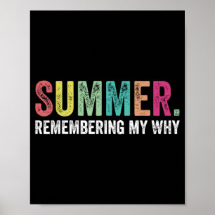Summer Remembering My Why Image Poster
