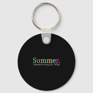 Summer remembering my why key ring