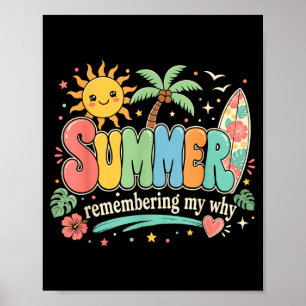 Summer Remembering My Why Tropical Beach Vacation Poster