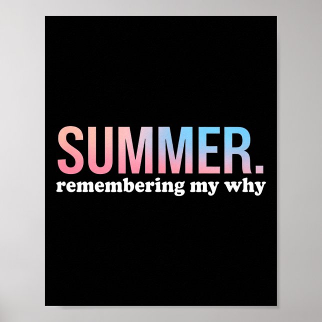Summer remembering why cool colourful gradient poster (Front)