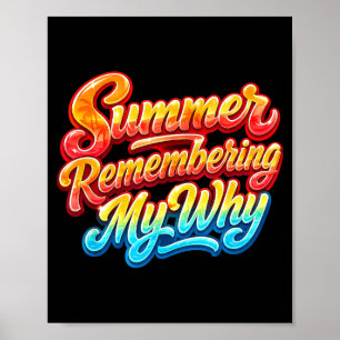 Summer remembering why funny inspirational quote poster