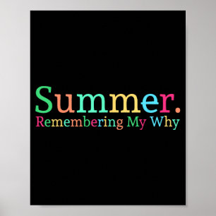 Summer remembering why funny inspirational teacher poster