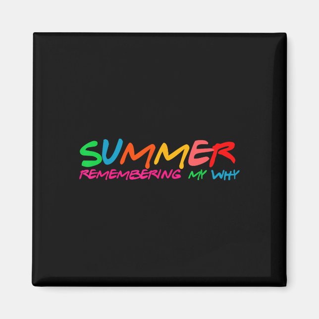 Summer remembering why retro teacher vacation magnet (Front)