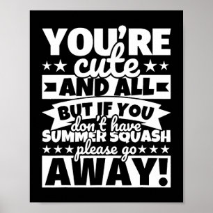 Summer squash Lover Food Funny Poster