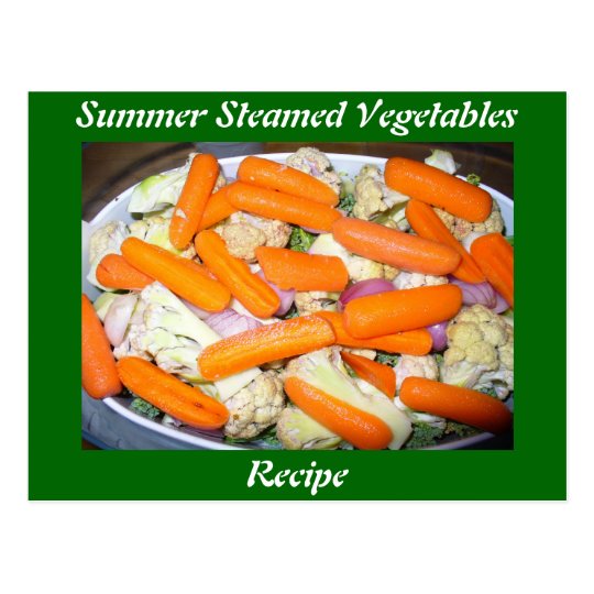 Summer Steamed Vegetables Recipe Postcard