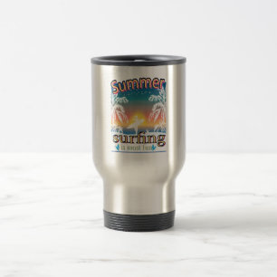 Summer - Surfing Is Most Fun Travel Mug