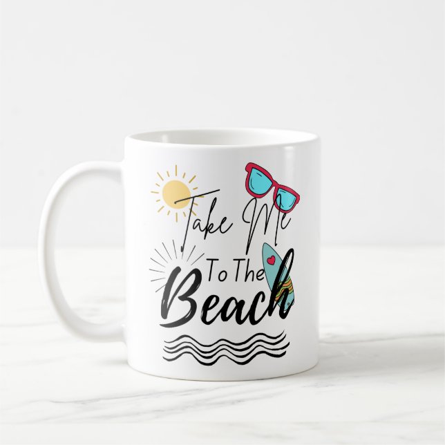Summer Take Me To The Beach Coffee Mug (Left)