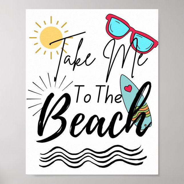 Summer Take Me To The Beach Poster (Front)