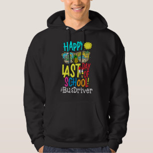 Summer Teacher Happy Last Day Of School Bus Driver Hoodie