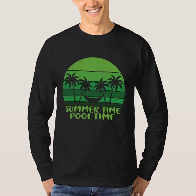 SUMMER TIME POOL TIME. T-Shirt (Front)