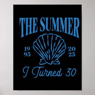 Summer Turned 30 Birthday Party Seashell Coastal Poster