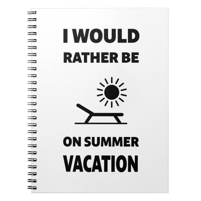 Summer Vacation | Back To School Edition Notebook (Front)