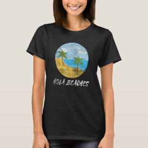 Summer Vacation Beach Cruise Hola Beaches Distres T-Shirt