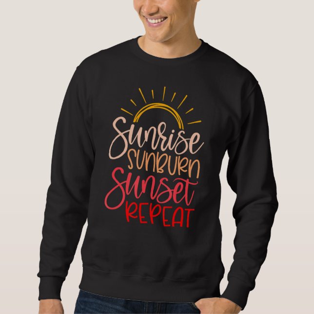 Summer Vacation Beach  Sunrise Sunburn Sunset Repe Sweatshirt (Front)