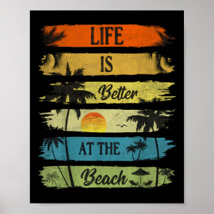 Summer Vacation Beach Vacation_ Life Is Better At Poster