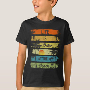 Summer Vacation Beach Vacation_ Life Is Better At T-Shirt