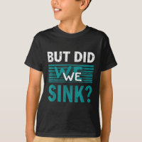 Summer Vacation Did We Sink Boat Ship Captain Sail