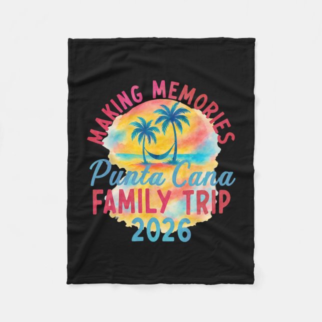 Summer Vacation Family Punta Cana Vacation 2026 Ma Fleece Blanket (Front)
