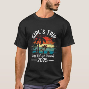 Summer Vacation Girls Trip 2025 Florida Key Largo  T-Shirt