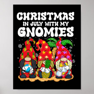 Summer Vacation Gnomes Lover Funny Christmas In Ju Poster