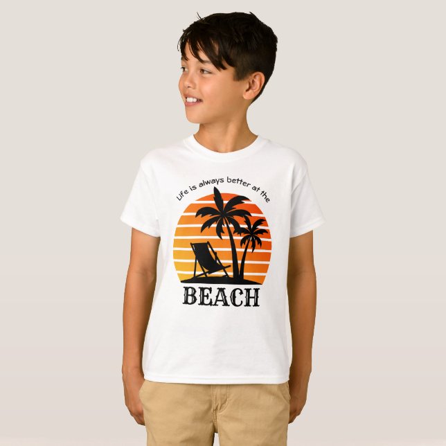 Summer Vacation Life is Always Better at the Beach T-Shirt (Front Full)
