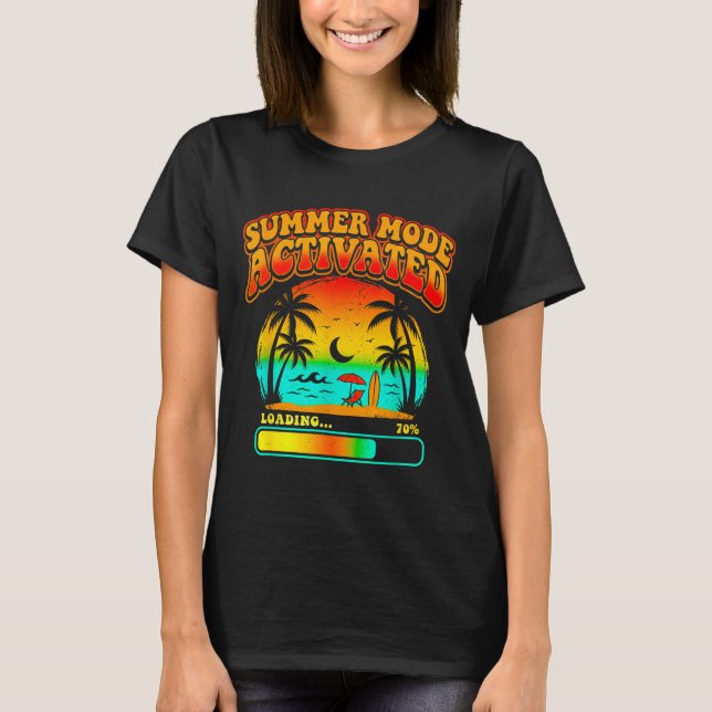 Summer vacation loading last day of school vibes  T-Shirt (Front)