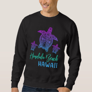 Summer Vacation Sea Turtle Hawaii Honolulu Beach Sweatshirt