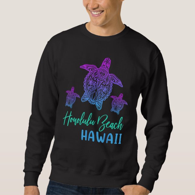 Summer Vacation Sea Turtle Hawaii Honolulu Beach Sweatshirt (Front)