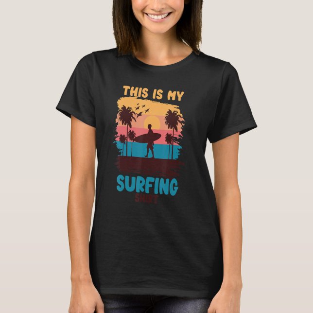 Summer Vacation Surfing For Surf  This Is My Surfi T-Shirt (Front)