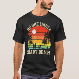 Summer Vacation Vintage Palm Tree No One Likes A S T-Shirt