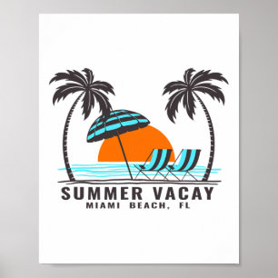 Summer Vacay Miami Beach Florida Usa Beach Vacatio Poster