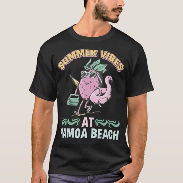 Summer Vibes At Hamoa Beach Tropical Beachfront Ad T-Shirt (Front)