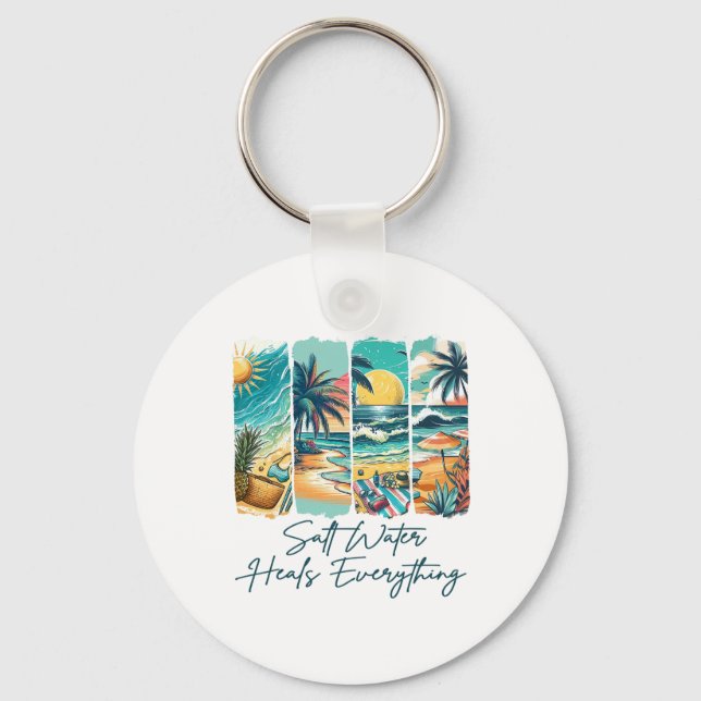 Summer Vibes Beach Vacation Salt Water Heals Every Key Ring (Front)