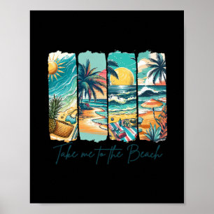 Summer Vibes Beach Vacation Summertime Takes Me To Poster