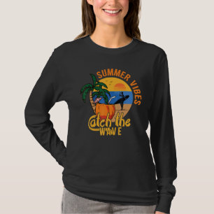 Summer Vibes Catch The Waves Sunset Surfing Beach T-Shirt