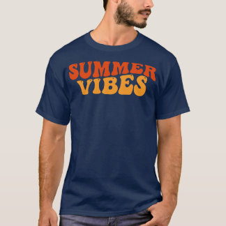 Summer Vibes Fun Summer Beach Sand Surf Quote 1 T-Shirt