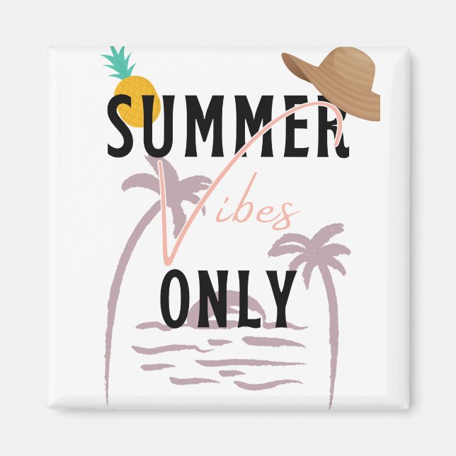 Summer Vibes Only Beach Magnet (Front)