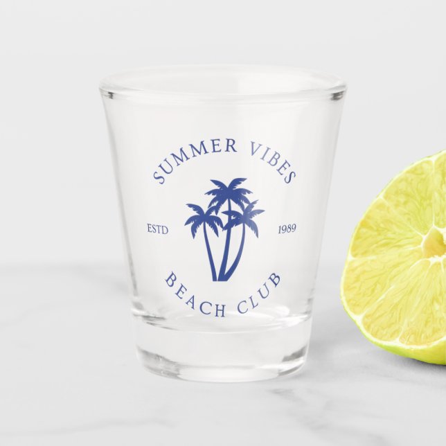 Summer Vibes Shot Glass (Front)