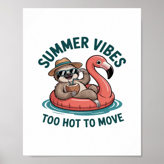 Summer Vibes Sloth Funny Lazy Float Poster (Front)