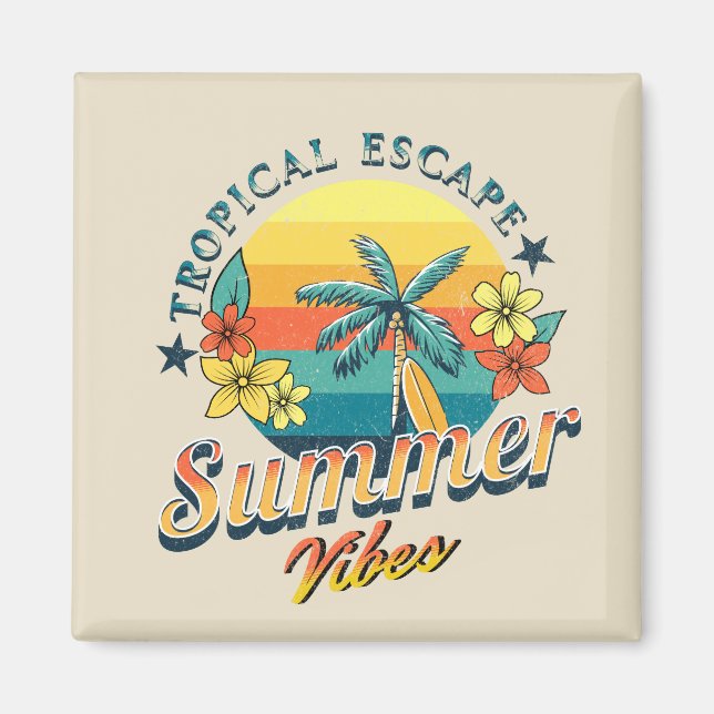 Summer vibes - Tropical escape Magnet (Front)