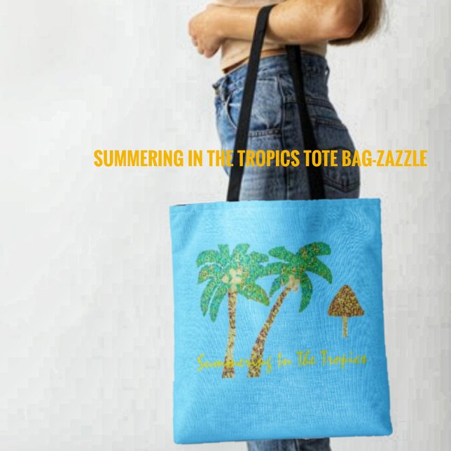 Summering In The Tropics Tote Bag (Creator Uploaded)