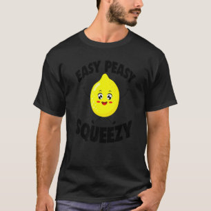 Summertime Lemon Lemonade Easy Peasy Lemon Squeezy T-Shirt