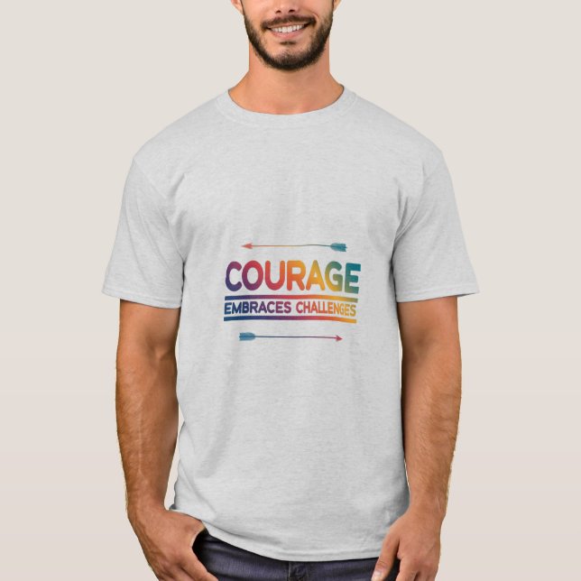 Summit of Resolve: Courage Embraces Challenges T-Shirt (Front)