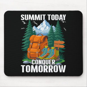 Summit Today - Mountain Climbing Hiker Mouse Mat