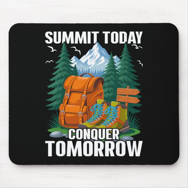 Summit Today - Mountain Climbing Hiker  Mouse Mat (Front)